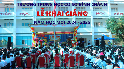 Trường THCS Bình Chánh - Lễ khai giảng năm học 2024 - 2025